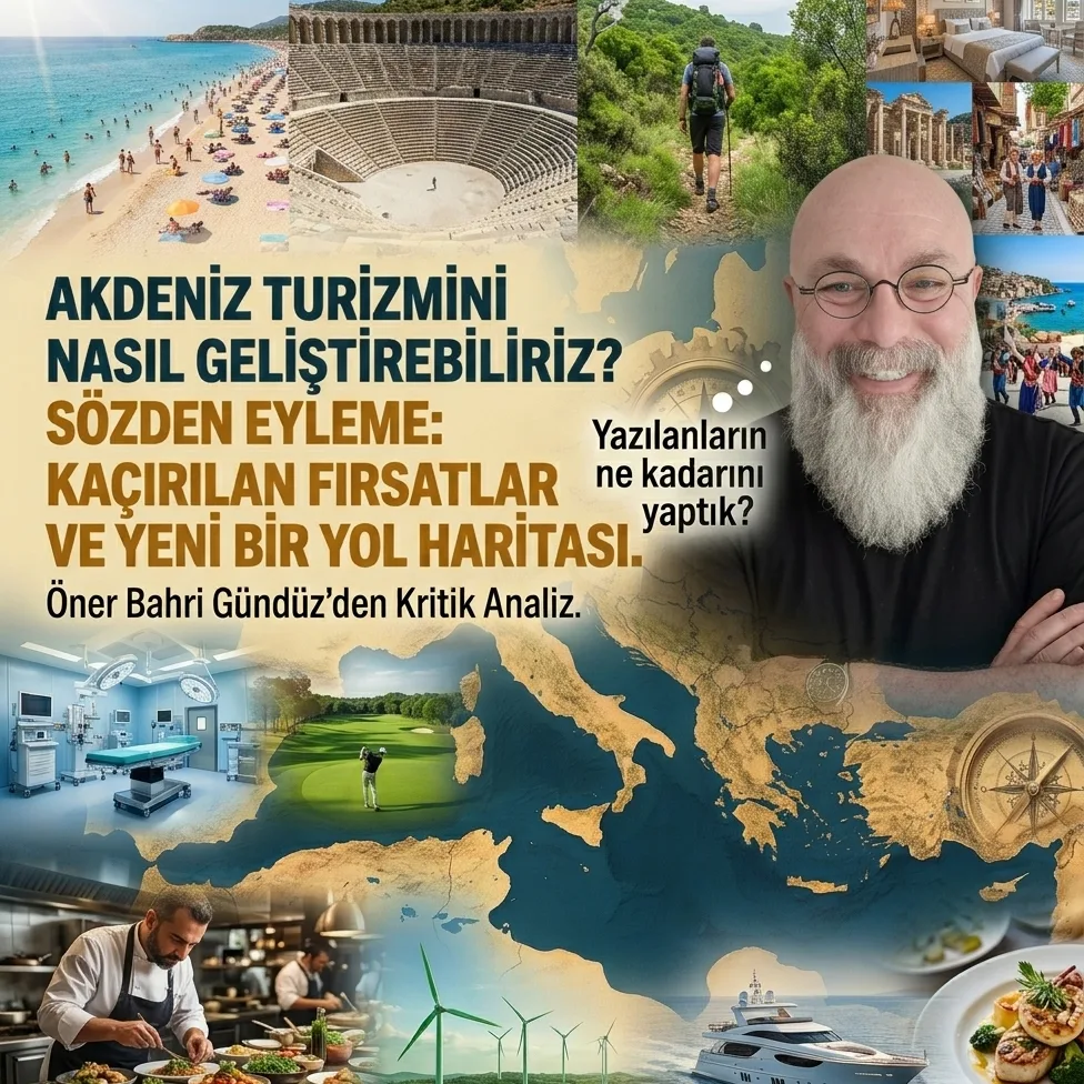 AKDENİZ TURİZMİNİ NASIL GELİŞTİREBİLİRİZ?